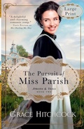 Cover: The Pursuit of Miss Parish - Valmont House Publishers