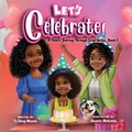 Cover: Let's Celebrate!, A Child's Journey Through Grief, Book 3 - Belshay Books