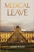 Cover: Medical Leave - ADAM WEISS