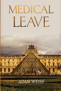 Enlarge image Cover: Medical Leave - ADAM WEISS