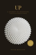 Cover: UP - A Journey of Intention, Focus, & Execution - Nonfiction