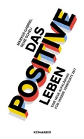 Bild: Das Positive leben - Kein & Aber