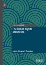 Cover: The Robot Rights Manifesto - Palgrave Macmillan