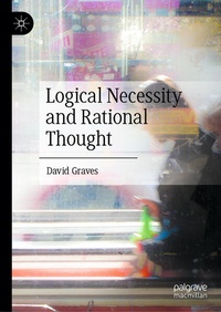 Enlarge image Cover: Logical Necessity and Rational Thought - Palgrave Macmillan