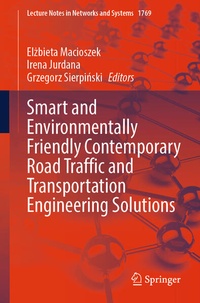 Enlarge image Cover: Smart and Environmentally Friendly Contemporary Road Traffic and Transportation Engineering Solutions - Springer