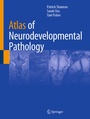 Cover: Atlas of Neurodevelopmental Pathology - Springer