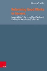 Enlarge image Cover: Reforming Good Works in Geneva - Vandenhoeck & Ruprecht