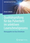 Bild: Qualit&auml;tspr&uuml;fung f&uuml;r das Pulverbett im selektiven Laserschmelzprozess - Springer Vieweg