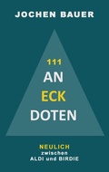 Cover: 111 An-Eck-Doten - BoD - Books on Demand
