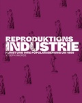 Cover: Reproduktionsindustrie - VDG Weimar - Verlag und Datenbank f&uuml;r Geisteswissenschaften