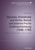 Cover: Dynastie, Aristokratie und Kirche, Barock und &ouml;sterreichische Gro&szlig;machtbildung (1648-1740) - Studien Verlag