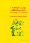 Cover: Schuldbetreibungs- und Konkursrecht I - Schulthess Juristische Medien