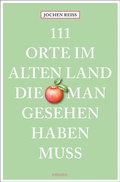 Abbildung von: 111 Orte im Alten Land, die man gesehen haben muss - Emons Verlag