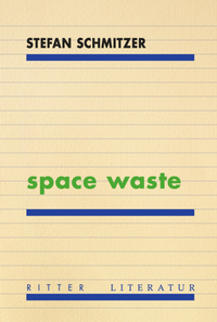 Enlarge image Cover: space waste - Ritter Klagenfurt