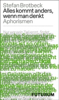 Cover: Alles kommt anders, wenn man denkt - Futurum