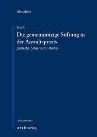 Abbildung von: Die gemeinnützige Stiftung in der Anwaltspraxis - eBroschüre (PDF) - Zerb