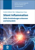 Bild: Silent Inflammation - Stille Entz&uuml;ndungen erkennen und behandeln - mgo fachverlage