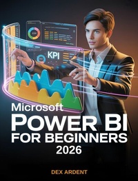 Abbildung von: Microsoft Power BI For Beginners 2026 - Publishdrive
