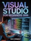 Abbildung von: Visual Studio for Beginners 2026 - Publishdrive