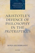 Cover: Aristotle's Defence of Philosophy in the Protrepticus - Oxford University Press