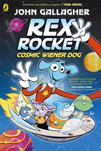 Enlarge image Cover: Rex Rocket: Cosmic Wiener Dog - Puffin