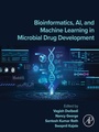 Cover: Bioinformatics, AI, and Machine Learning in Microbial Drug Development - Elsevier