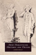 Cover: Irish Romanticism, Rhetoric, and Writing - Cambridge University Press
