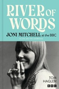 Cover: River of Words: Joni Mitchell at the BBC - Welbeck