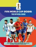 Cover: FIFA World Cup 2026: The Official Guide - Welbeck