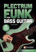 Cover: Plectrum Funk for Bass Guitar - Bassline Publishing