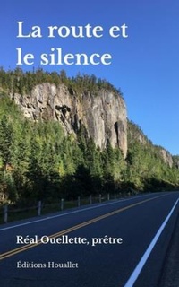Bild: La route et le silence - Éditions Houallet