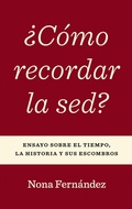 Cover: ?Como Recordar La Sed? - The University of North Carolina Press