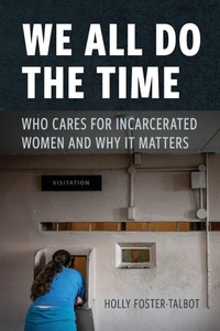 Enlarge image Cover: We All Do the Time - New York University Press