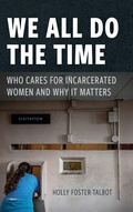 Cover: We All Do the Time - New York University Press