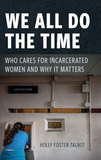 Enlarge image Cover: We All Do the Time - New York University Press