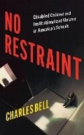 Cover: No Restraint - New York University Press