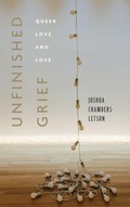 Cover: Unfinished Grief - New York University Press