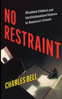 Enlarge image Cover: No Restraint - New York University Press