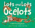 Cover: Lots and Lots of Ocelots - Workman Publishing