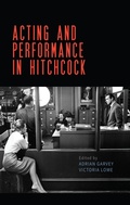 Cover: Acting and Performance in Hitchcock - Manchester University Press
