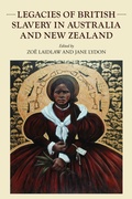 Cover: Legacies of British Slavery in Australia and New Zealand - Manchester University Press