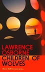Cover: Children of Wolves - Chatto & Windus