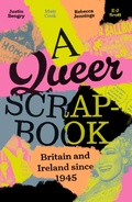 Cover: A Queer Scrapbook - Manchester University Press