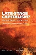 Cover: Late-Stage Capitalism? Accumulation in the Ruins - Monthly Review Press,U.S.