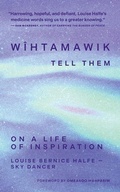Cover: wihtamawik / Tell Them - University of Regina Press