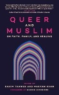 Cover: Queer and Muslim - University of Regina Press