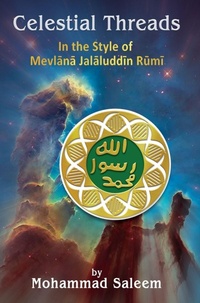 Enlarge image Cover: Celestial Threads In the Style of Mevlana Jalal ad-Din Mu?ammad Rumi - Maple Publishers