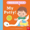 Cover: Toddler Talk: My Potty! - Nosy Crow Ltd