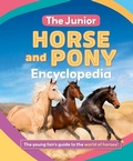 Cover: The Junior Horse and Pony Encyclopedia - Welbeck Children's Books