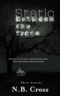 Enlarge image Cover: Static Between the Trees - Nimbus Books